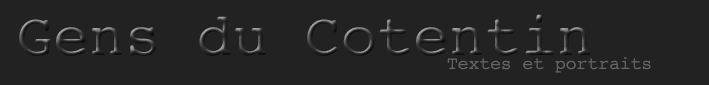 Gens du Cotentin - Gallerie photos et textes